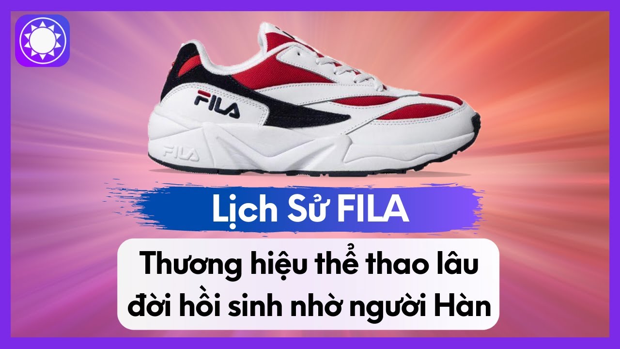 Lịch Sử FILA - Thương Hiệu Thể Thao Lâu Đời Hồi Sinh Nhờ Người Hàn