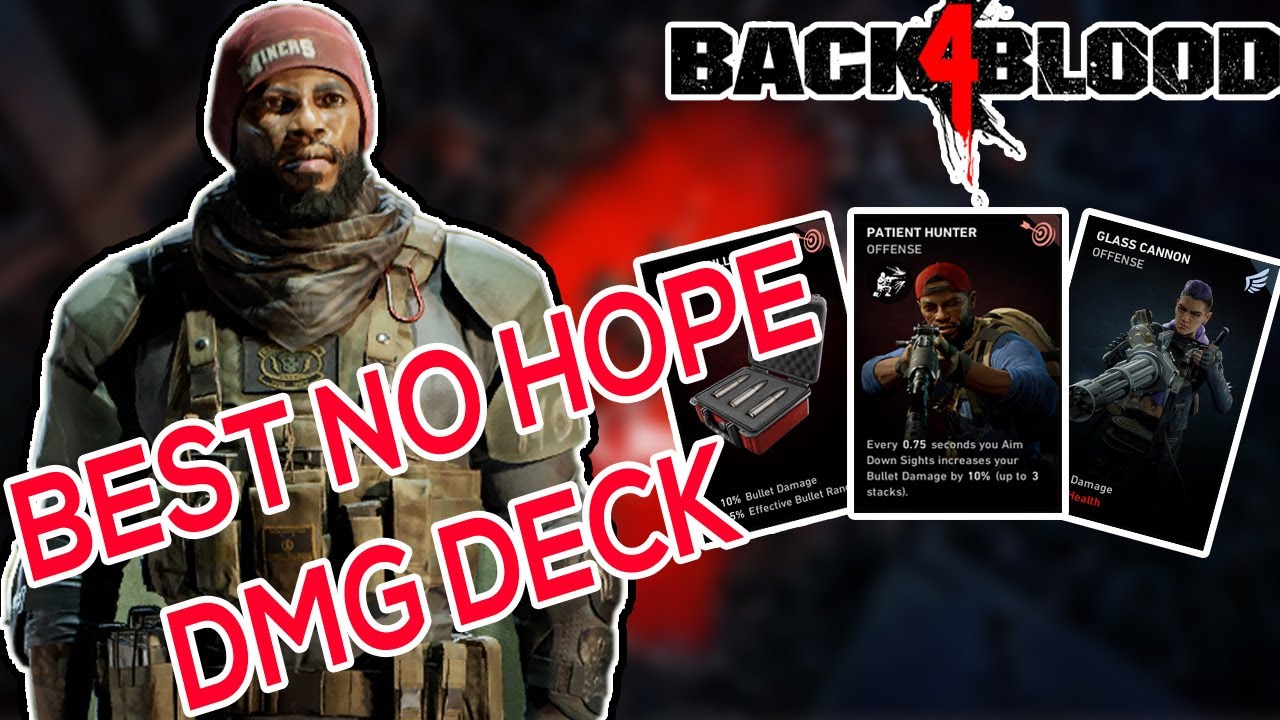 Back 4 Blood Best No Hope Damage Build