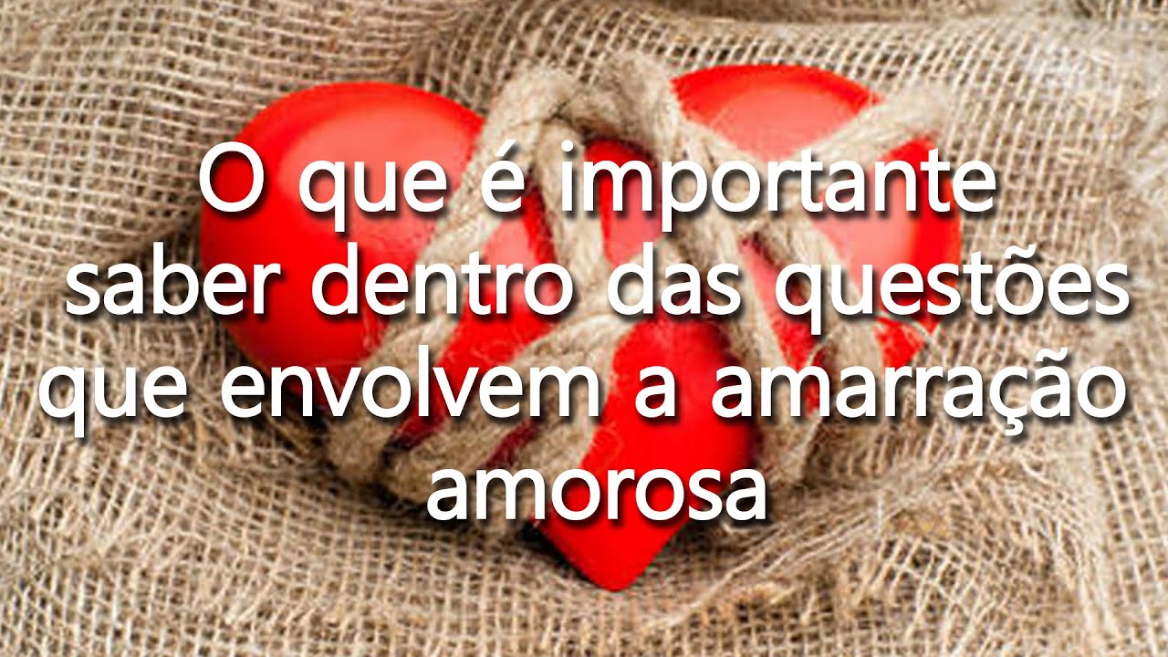 Explicando as consequências da Amarração