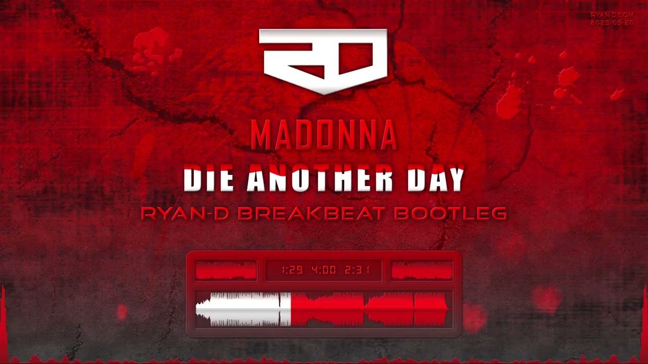 Madonna - Die Another Day (Ryan-D Breakbeat Bootleg)