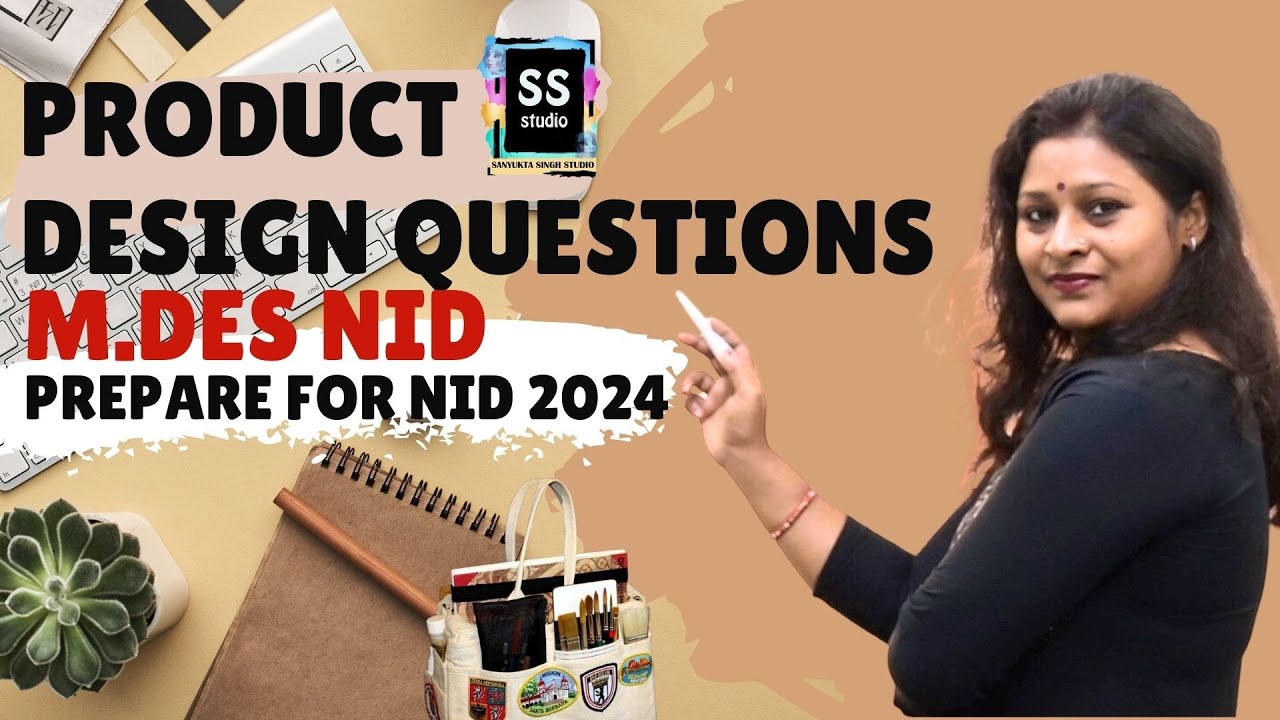 NID ENTRANCE EXAM PREPARATION 2025 I PRODUCT DESIGN QUESTIONS