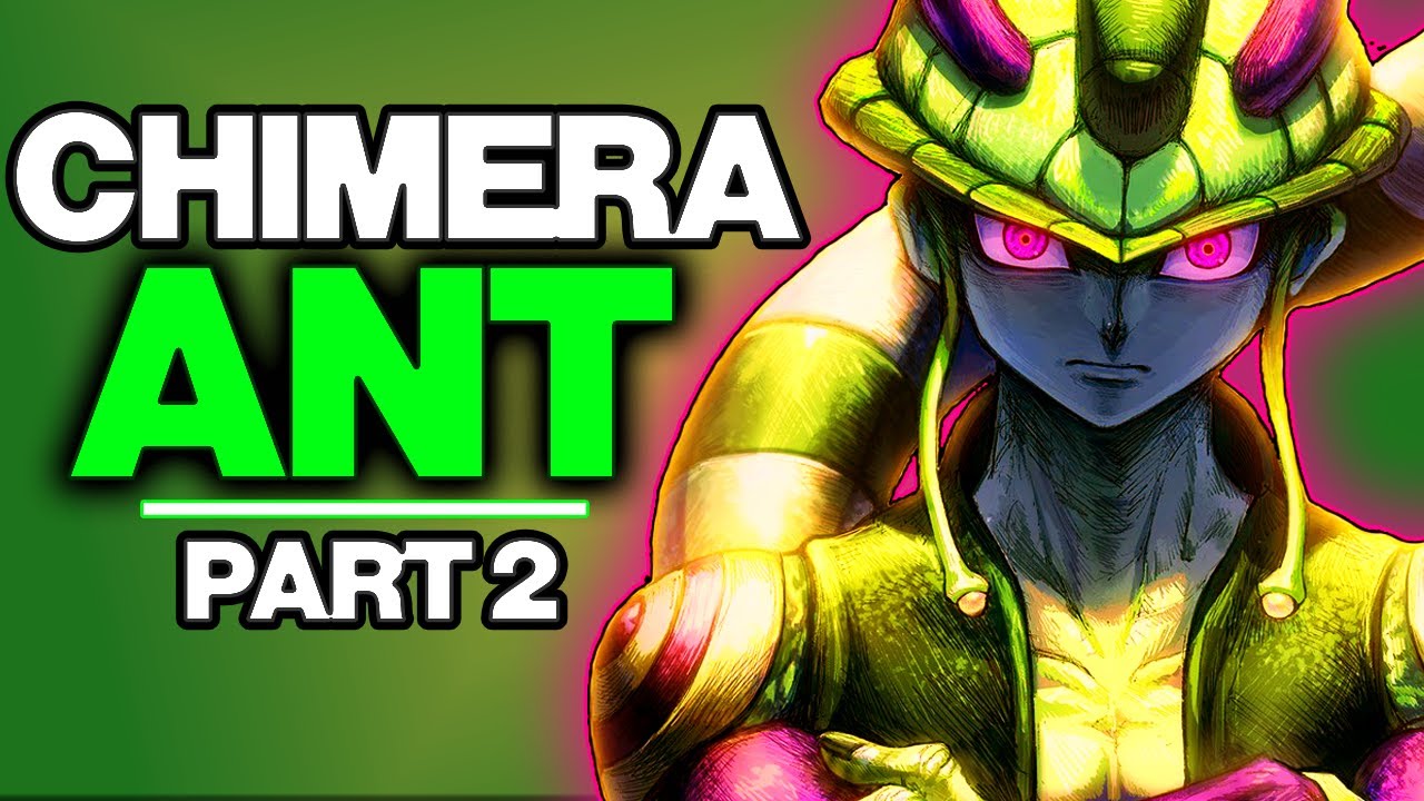 Hunter X Hunter: Chimera Ant Arc (Part 2) | THE BEST ANIME ARC