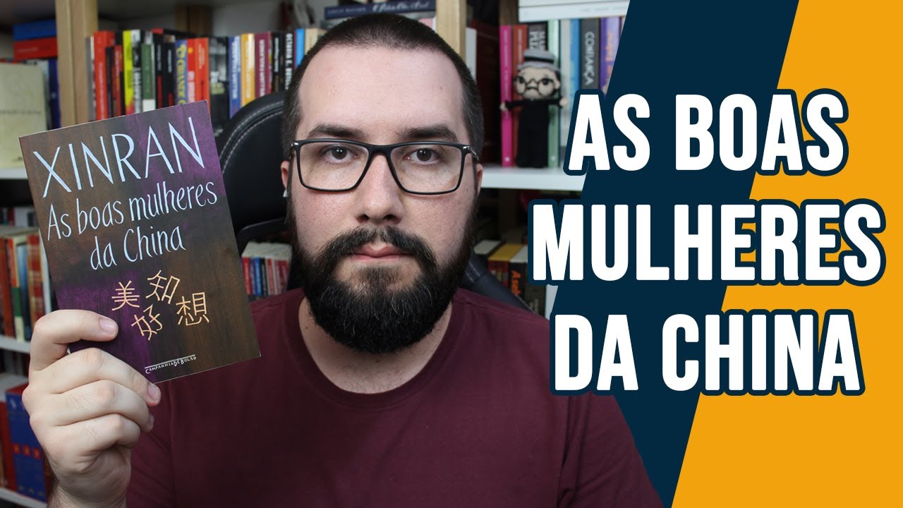(RESENHA) AS BOAS MULHERES DA CHINA, de Xinran