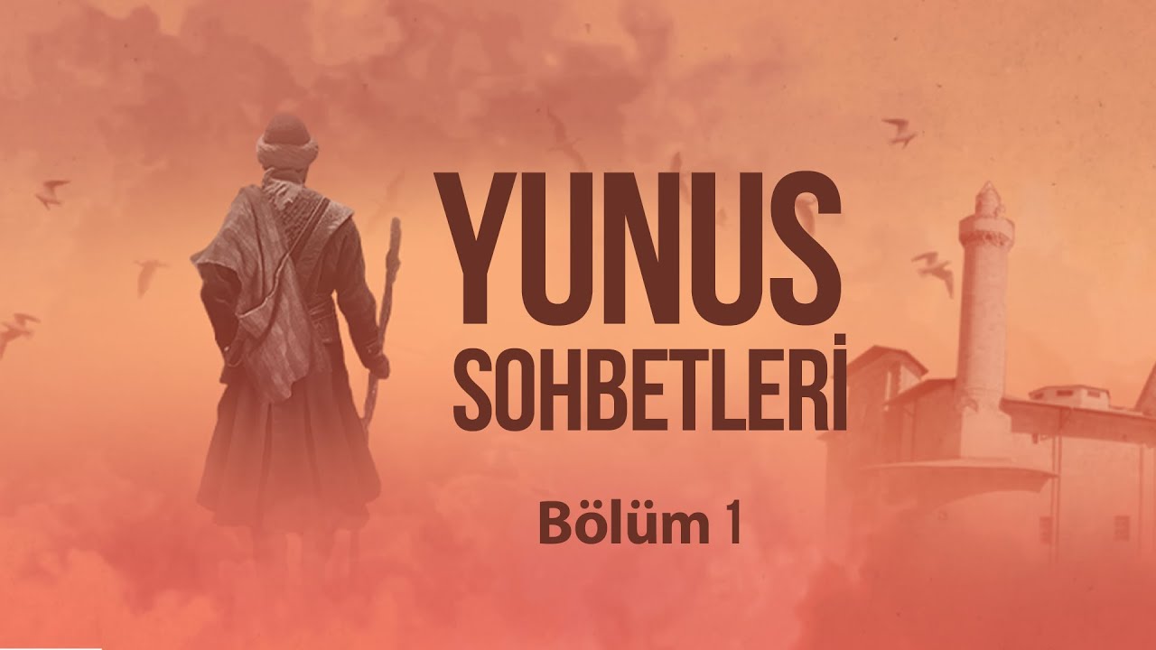 Yunus Sohbetleri 2025 I Bölüm 1