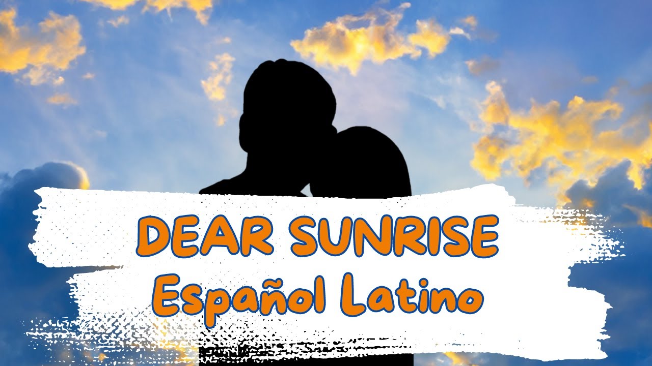 「Dear Sunrise」Ending 20 One Piece - Cover Español Latino