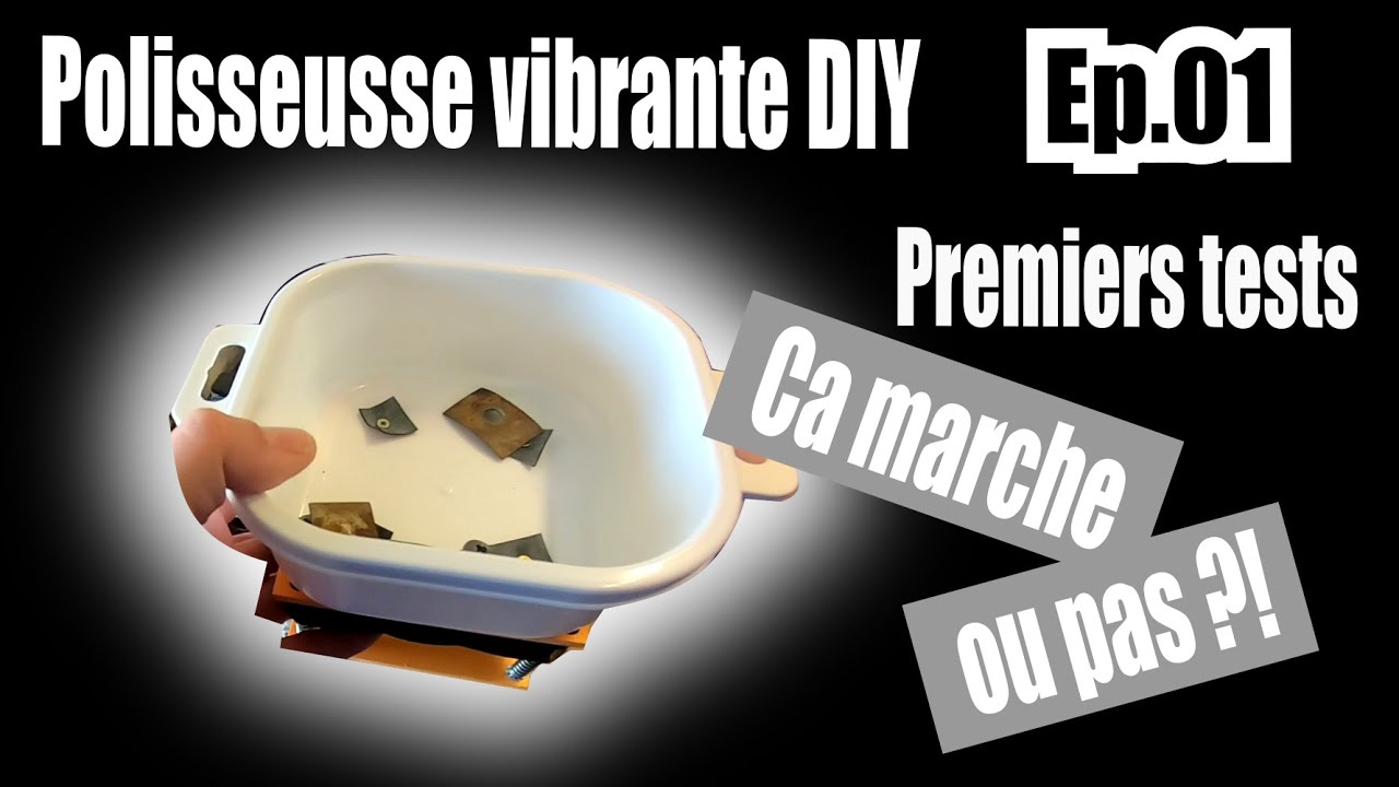 Test #Polisseuse #DIY EP01