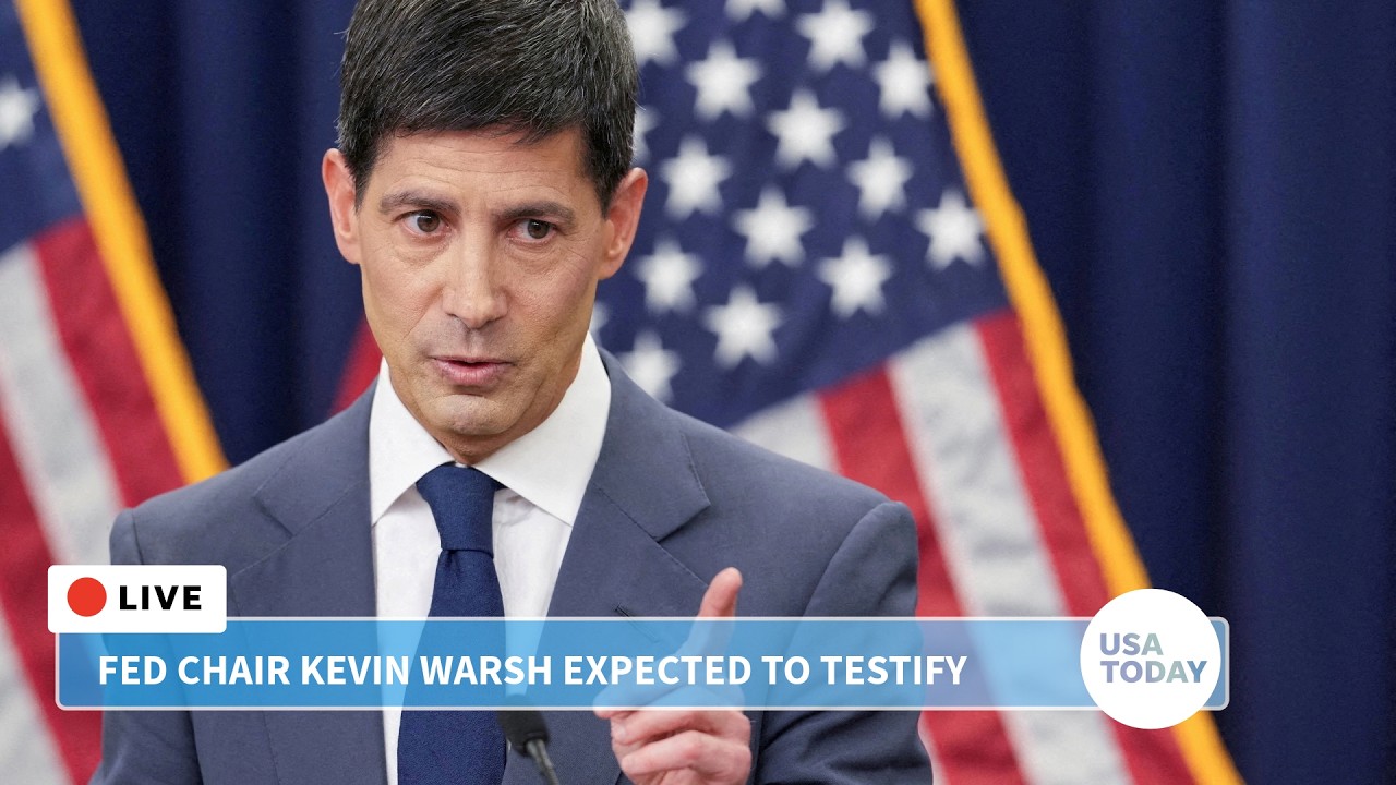 Federal Reserve Chair Kevin Warsh set to testify in House hearing