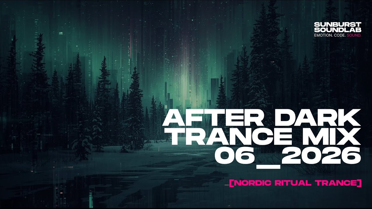 After Dark 06_2026 – Silent Aurora | Nordic Ritual Trance Mix
