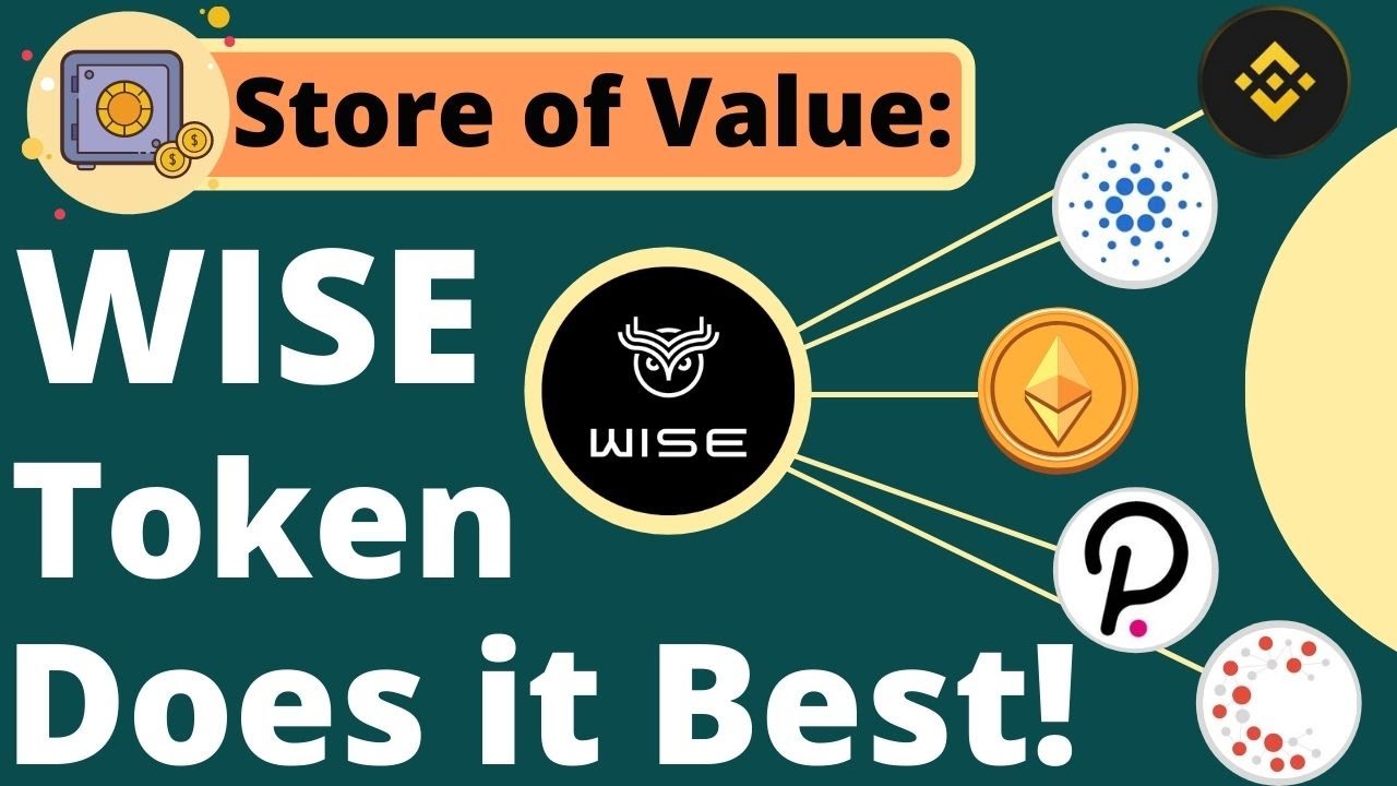 STORE OF VALUE USE CASE FOR CRYPTO EXPLAINED | WISE TOKEN DOES IT BEST!