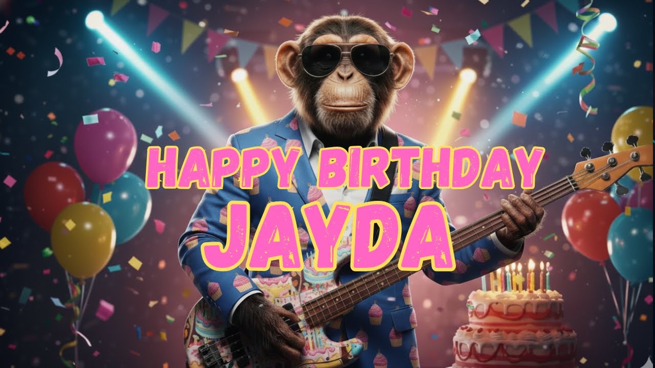 JAYDA Happy Birthday Song - Happy Birthday to Jayda