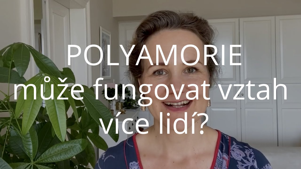 DENISA ŘÍHA PALEČKOVÁ - Polyamorie: může fungovat vztah více lidí?