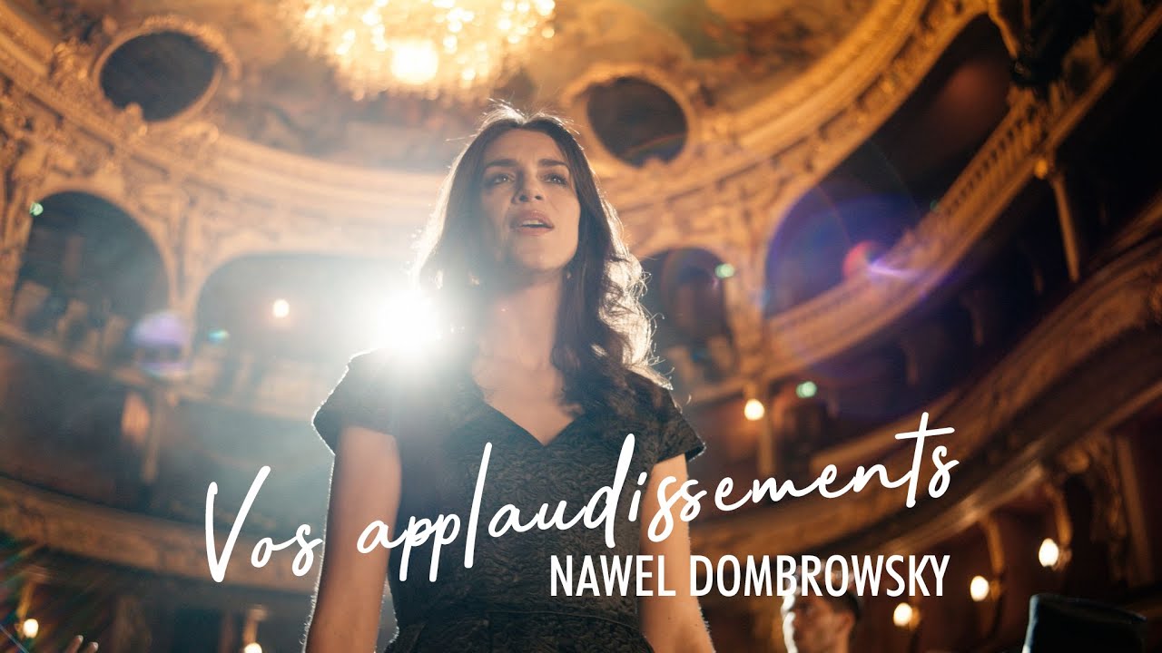 Nawel Dombrowsky - Vos applaudissements (Clip officiel)
