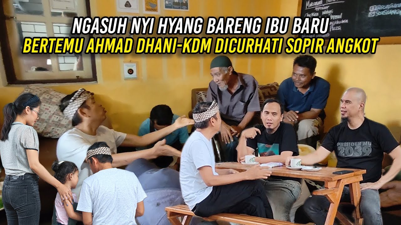 NGASUH NYI HYANG BARENG IBU BARU | BERTEMU AHMAD DHANI | KDM DICURHATI SOPIR ANGKOT