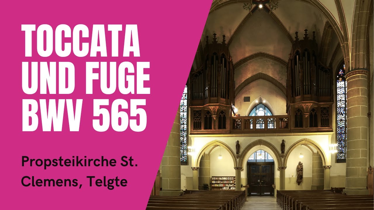 Toccata and Fuge in d minor - Bach, BWV 565