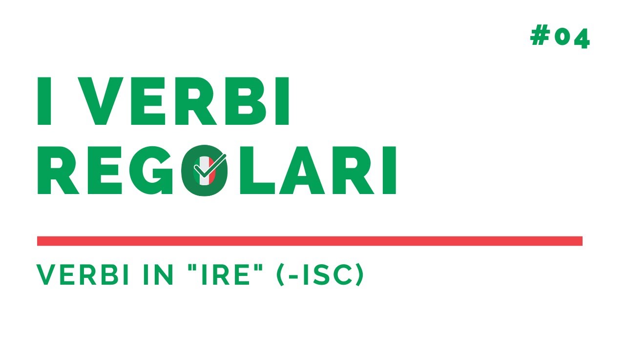 I verbi regolari | la terza coniugazione (-sc)