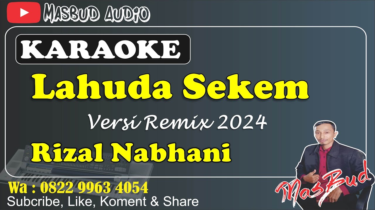 LAHUDA SEKEM - RIZAL NABHANI [KARAOKE] VERSI REMIX 2024 || MANUAL KN 7000
