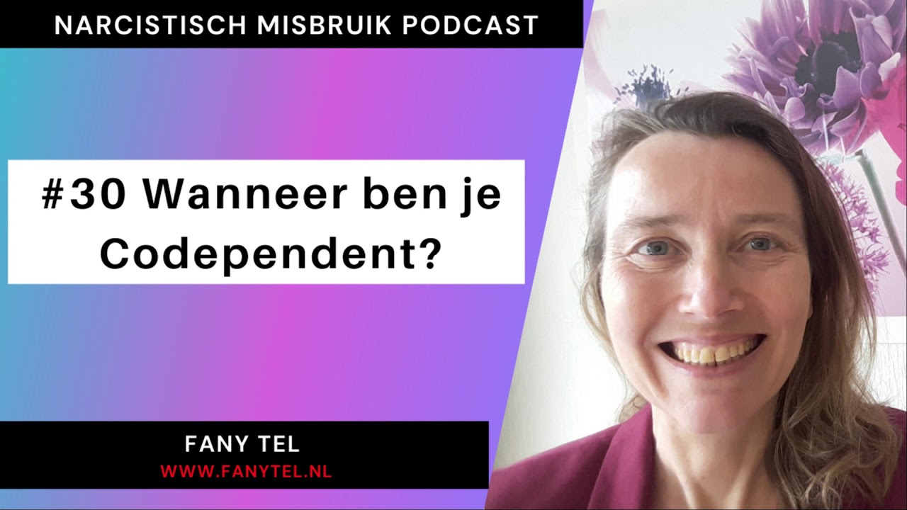 #30 Wanneer ben je Codependent?