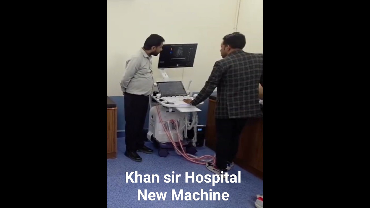 Khan Sir Hospital New Machine #khansirhospital #sonography #ultrasound