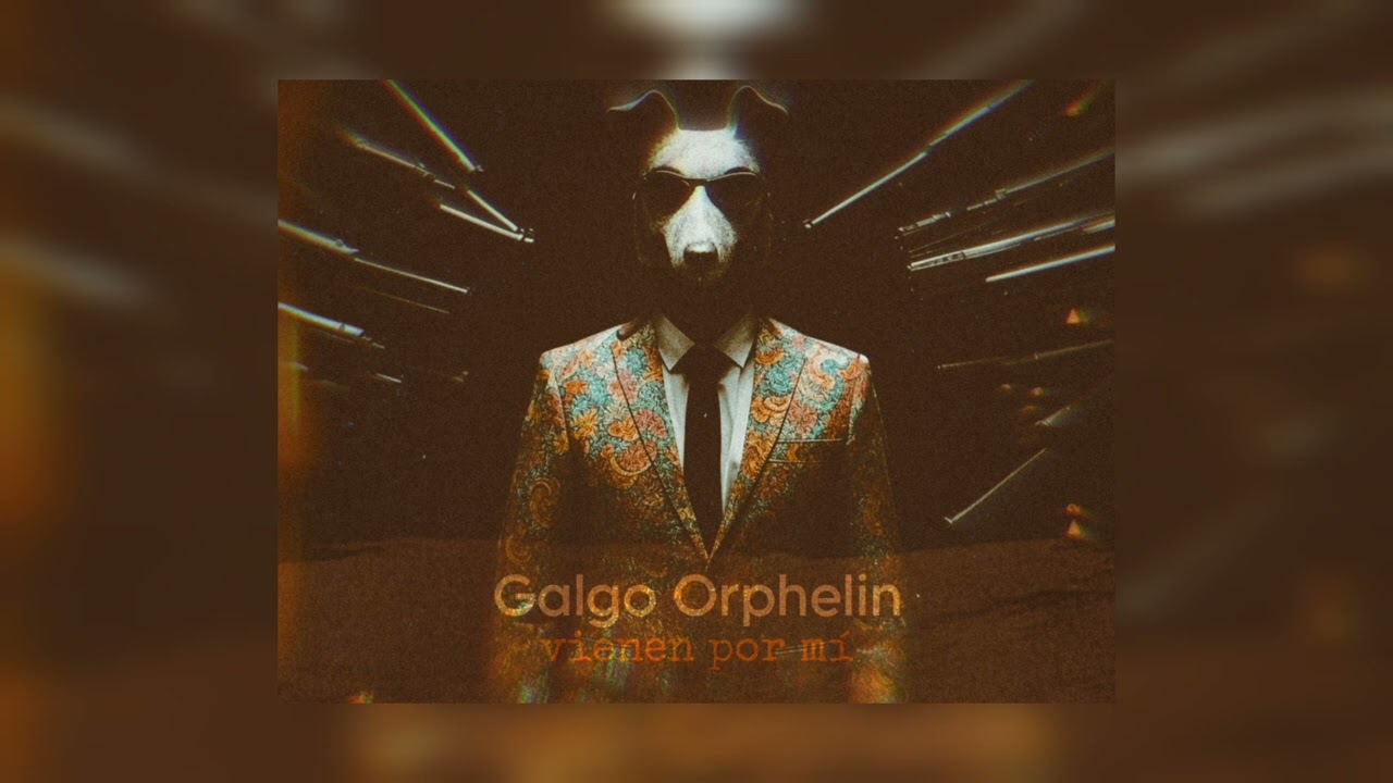 Galgo Orphelin - Vienen Por Mí (Audio)