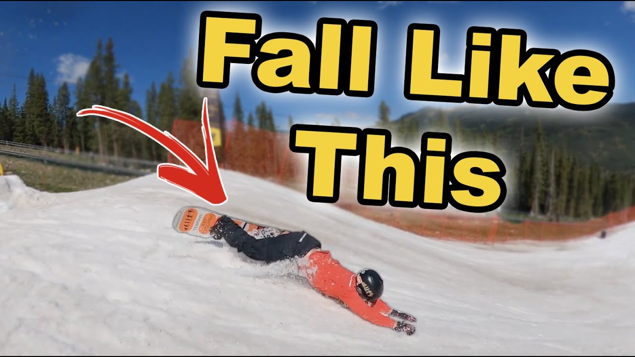 HOW TO CORRECTLY FALL IN SNOWBOARDING