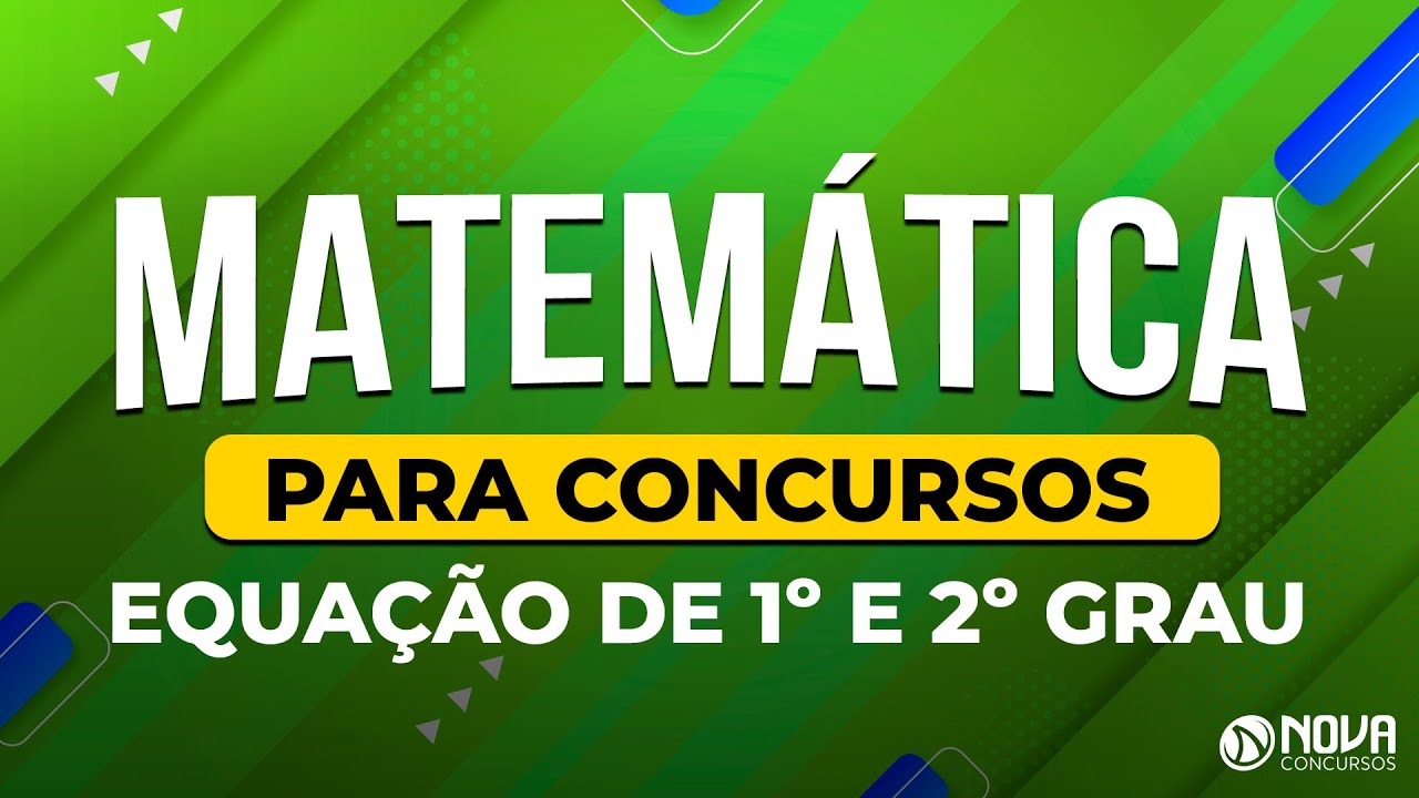 Matemática Básica: Equação 1º e 2º Grau sem Mistério