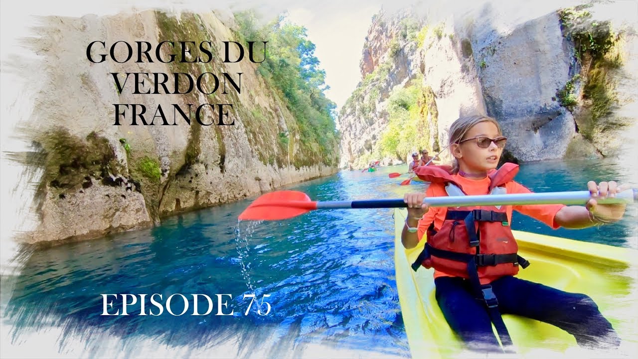 Gorges du Verdon - France (EP75)