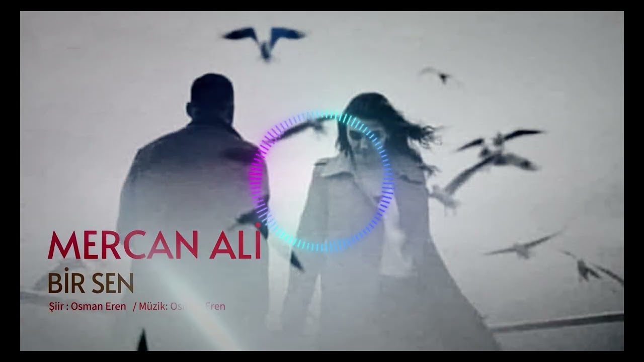Mercan Ali - Bir Sen - Official Audio