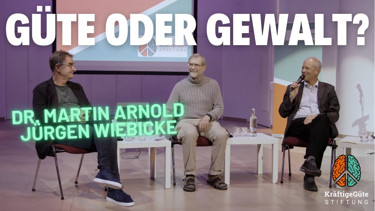 Güte oder Gewalt? Ein Gespräch zwischen Dr. Martin Arnold und Jürgen Wiebicke