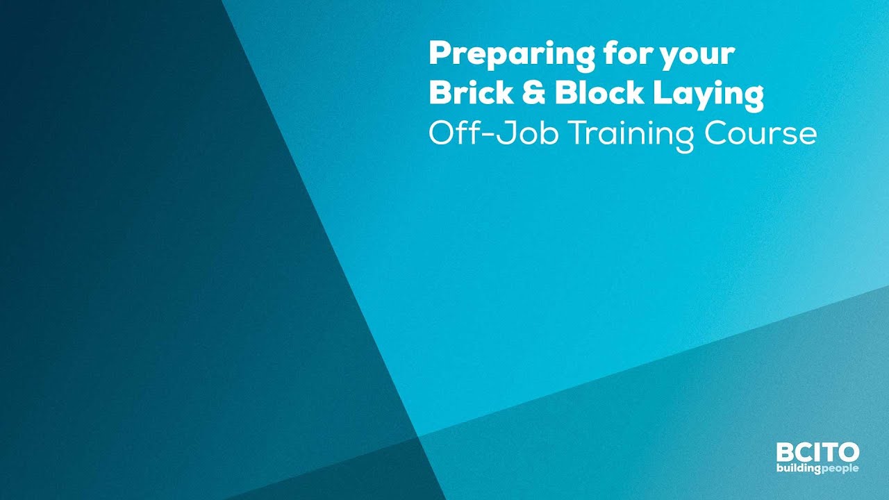 Preparing for your Brick & Block Off-job Training Course