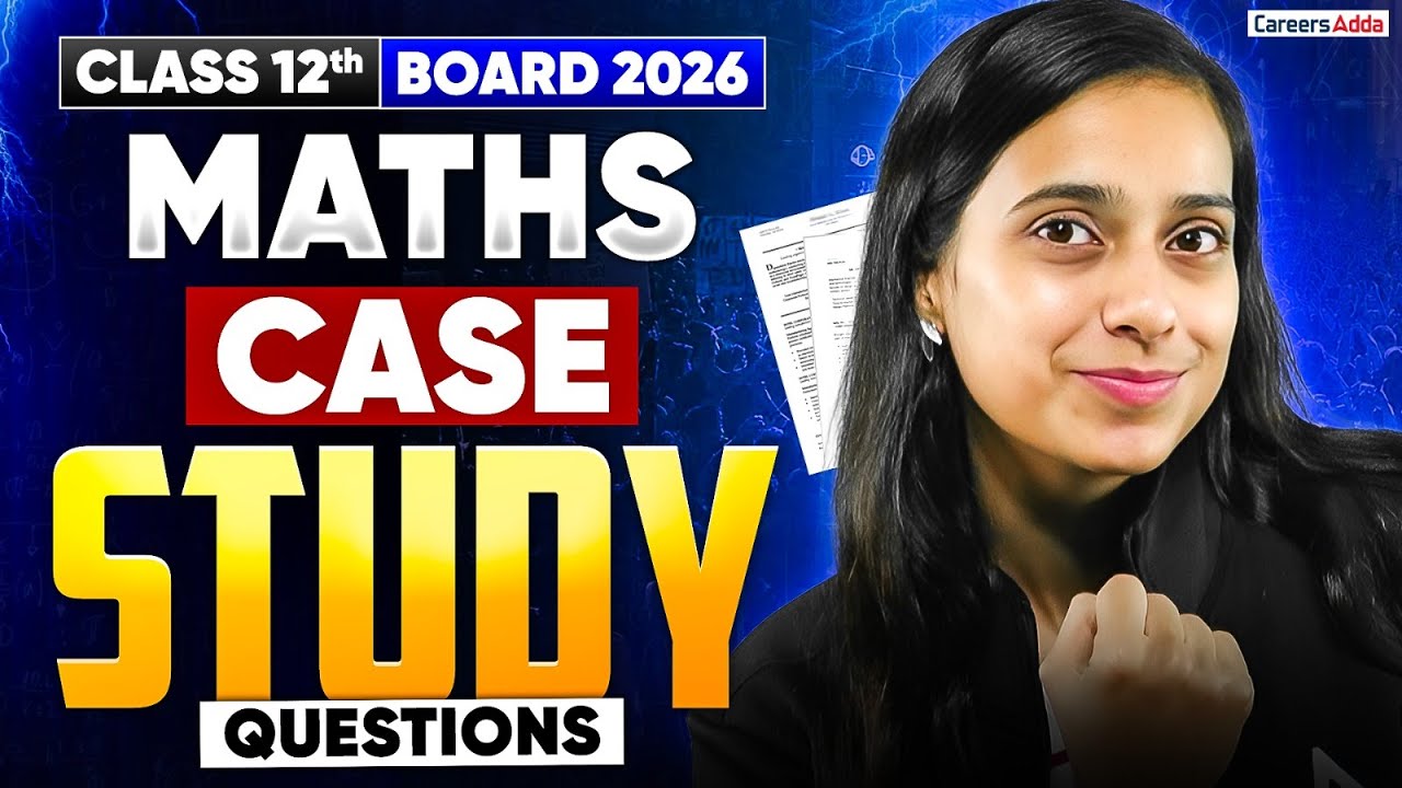 Class 12th Maths Board Exam 2026 | Case Study Questions in One Shot 🔥