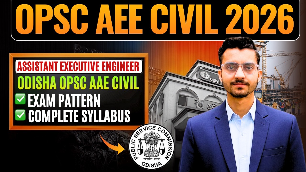 OPSC AEE Civil 2026 Exam Pattern & Complete Syllabus | Odisha AEE Exam Preparation | OPSC AEE Civil