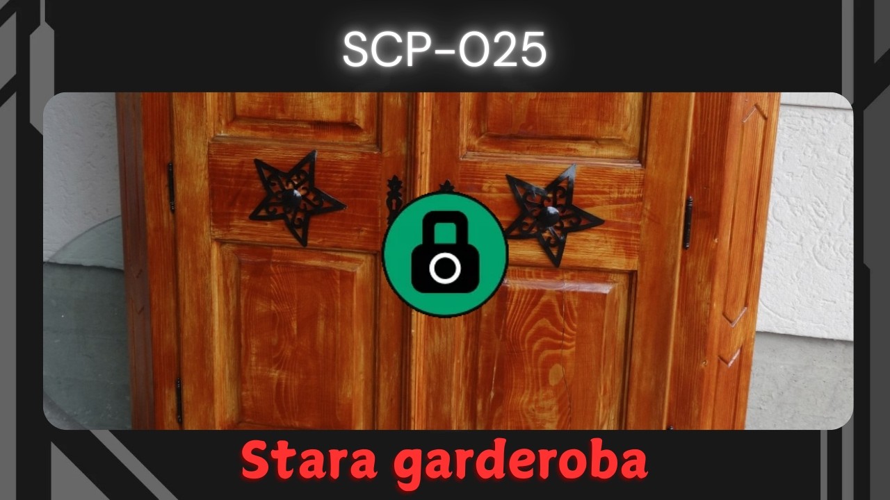 SCP-025 | Stara garderoba |