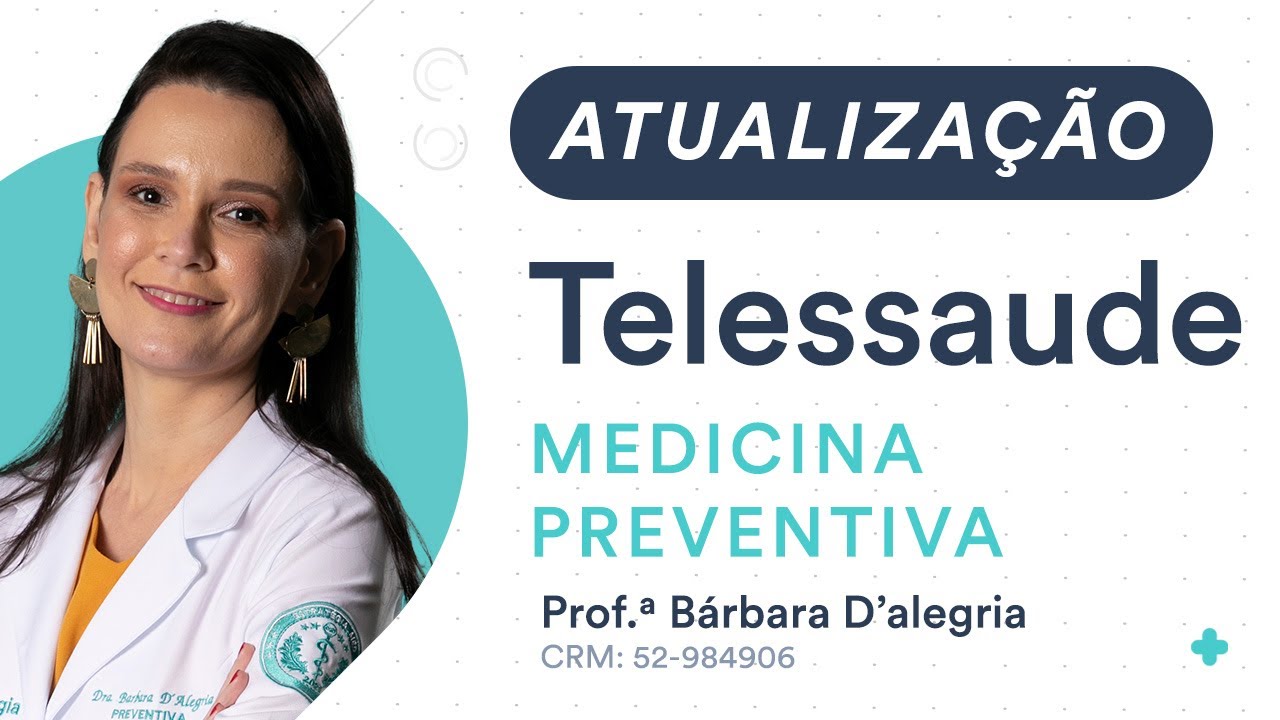 ATUALIZA&Ccedil;&Atilde;O: Telessaude no &Acirc;mbito do SUS - Medicina Preventiva