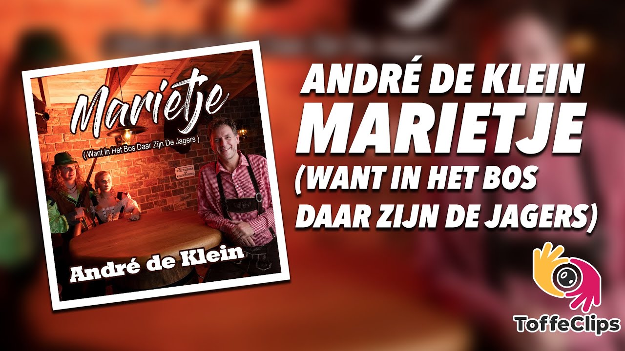 André de Klein - Marietje (Want In Het Bos Daar Zijn De Jagers)