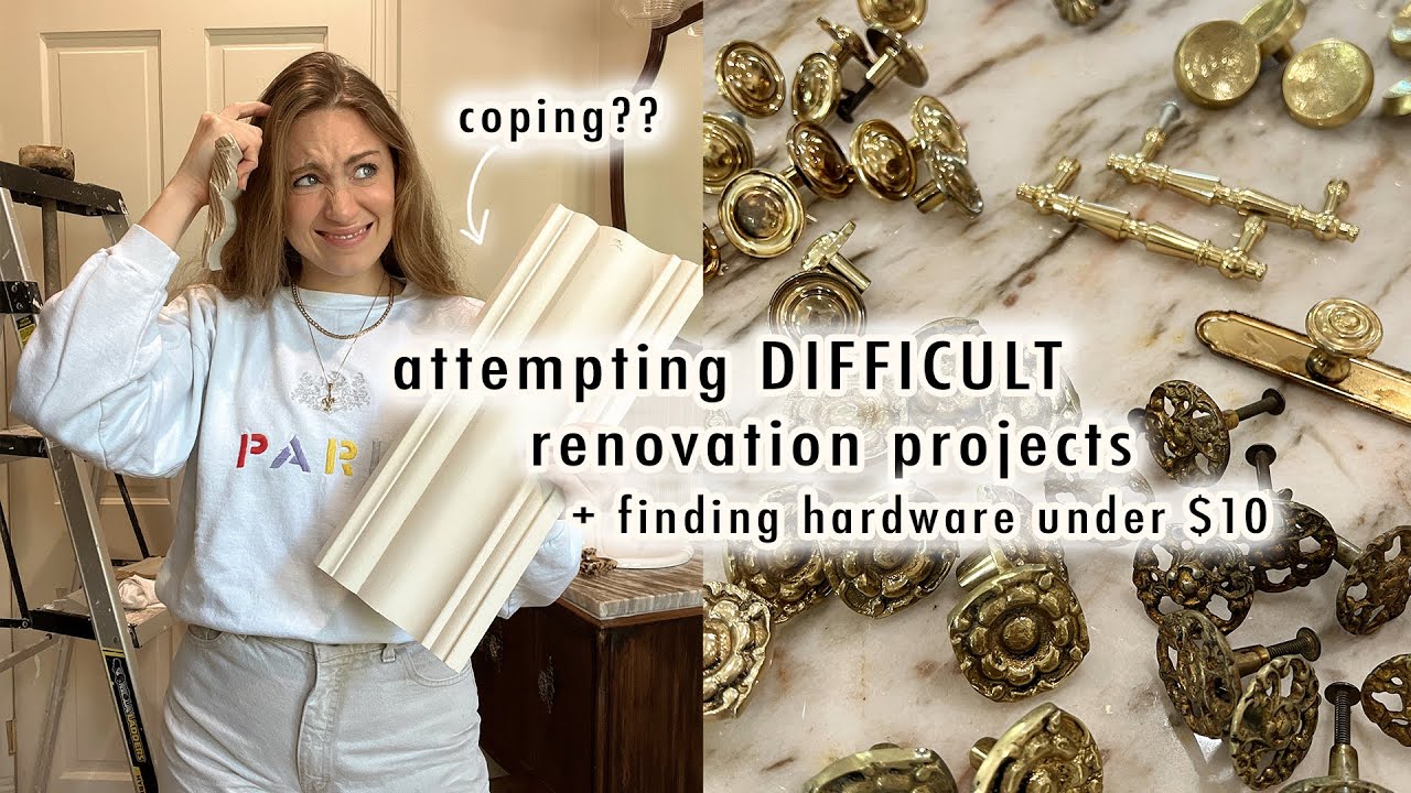 attempting DIFFICULT RENOVATION PROJECTS + finding kitchen hardware under $10