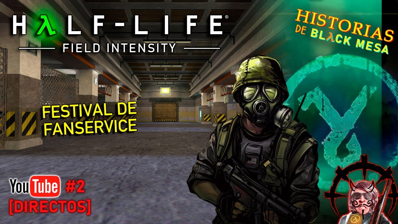 [🔴LIVE] Half-Life: Field Intensity #2 Festival de Fanservice