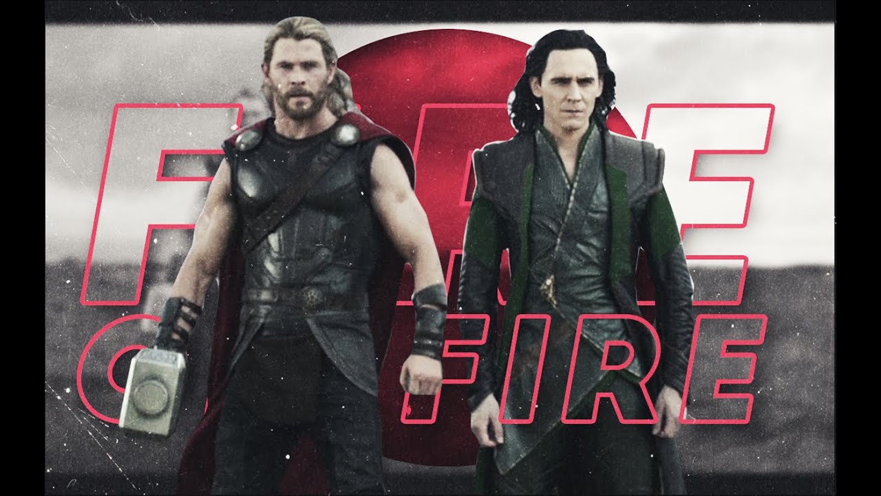 ◤Thorki◢Fire on Fire