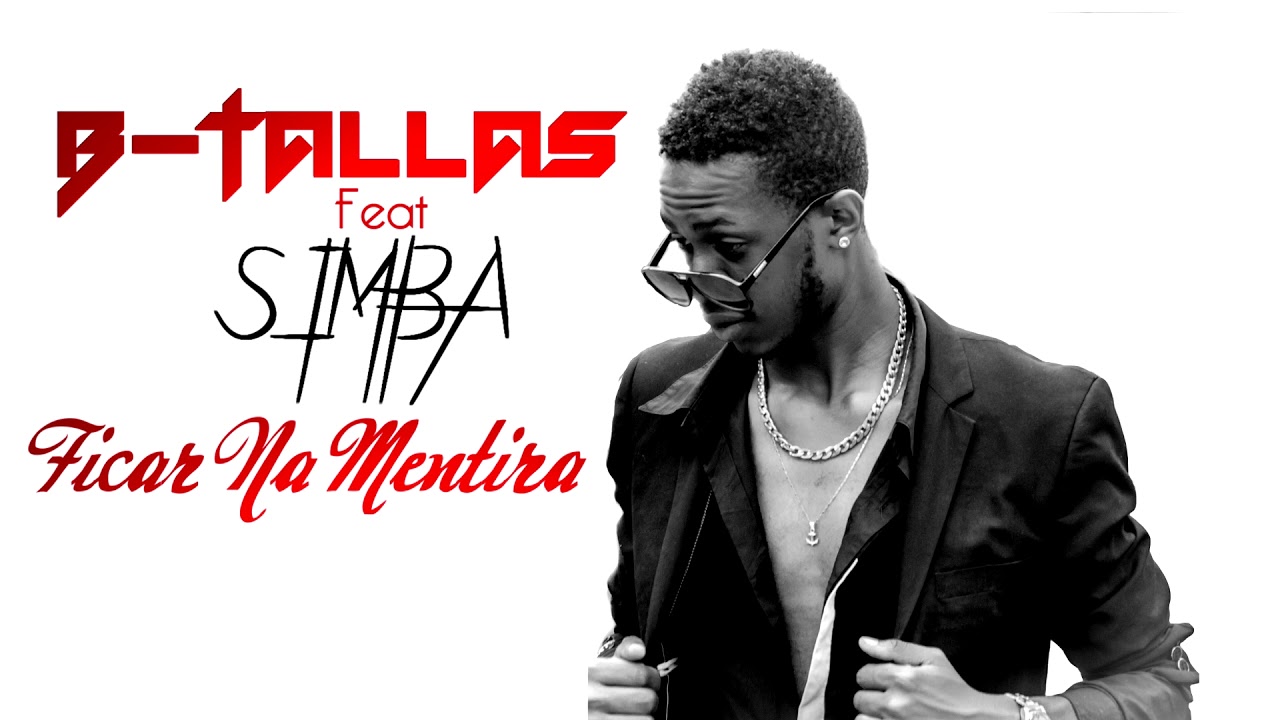 B.Tallas Ft Simba-Vamos ficar Na Mentir Audio