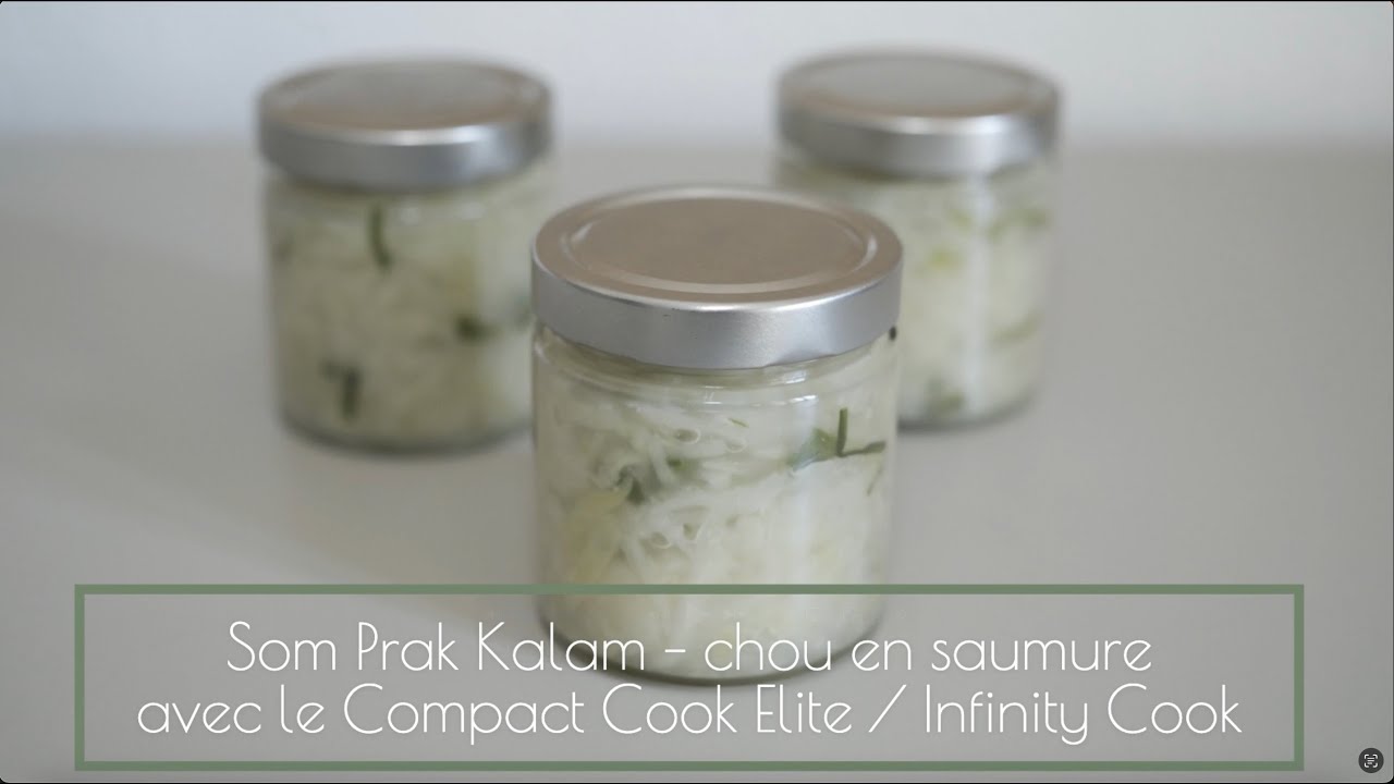Chou en saumure laotien avec le Compact Cook Elite / Infinity Cook