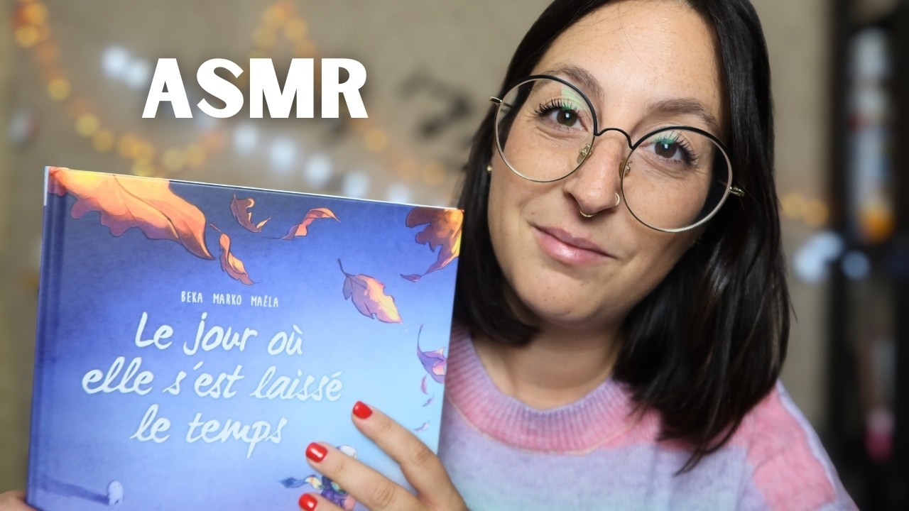 😴 ASMR – Chuchotements & Lecture d’une BD (Qui Fait Du Bien)