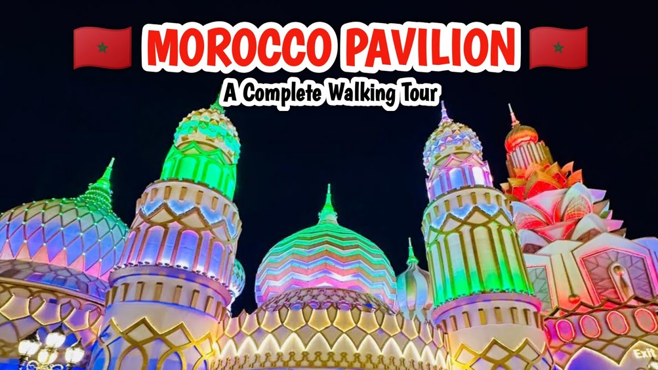 MOROCCO PAVILION 🇲🇦 | DUBAI GLOBAL VILLAGE 2024 | SEASON 29 | 4K | Dubai@ShakirRazaVlogs