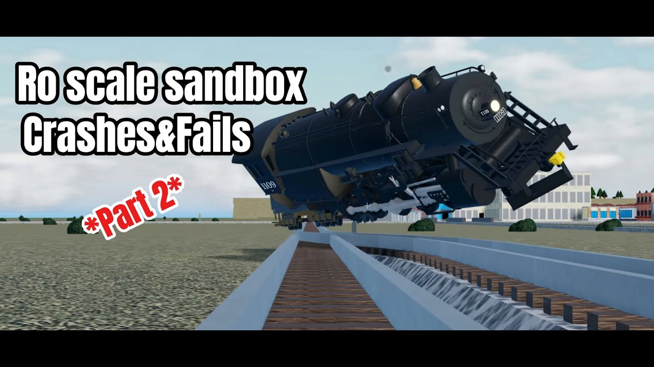 Ro-scale sandbox Crashes & fails | Part 2