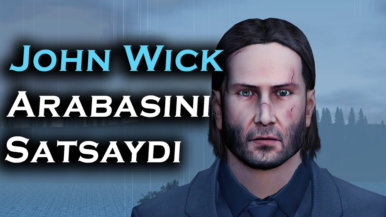John Wick Arabasını Satsaydı