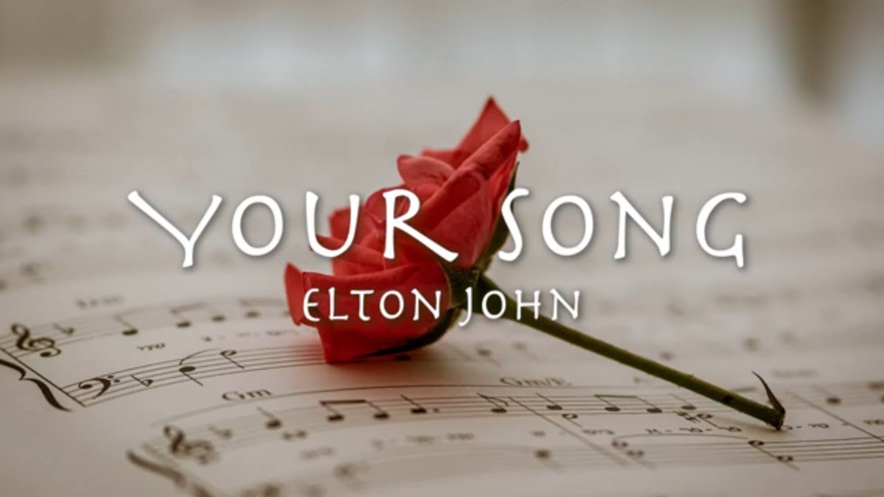YOUR SONG - Elton John - 1970【和訳】エルトンジョン「僕の歌は君の歌」