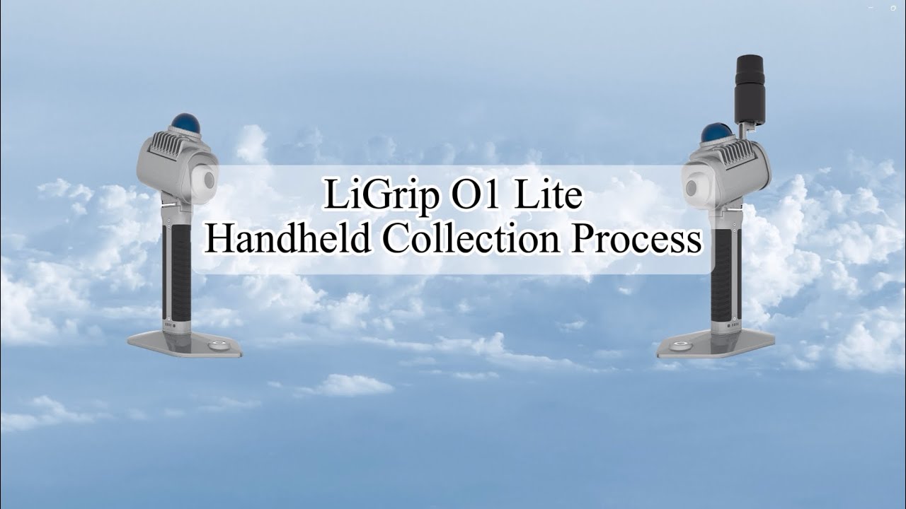 LiGrip O1 Lite Handheld Collection Process