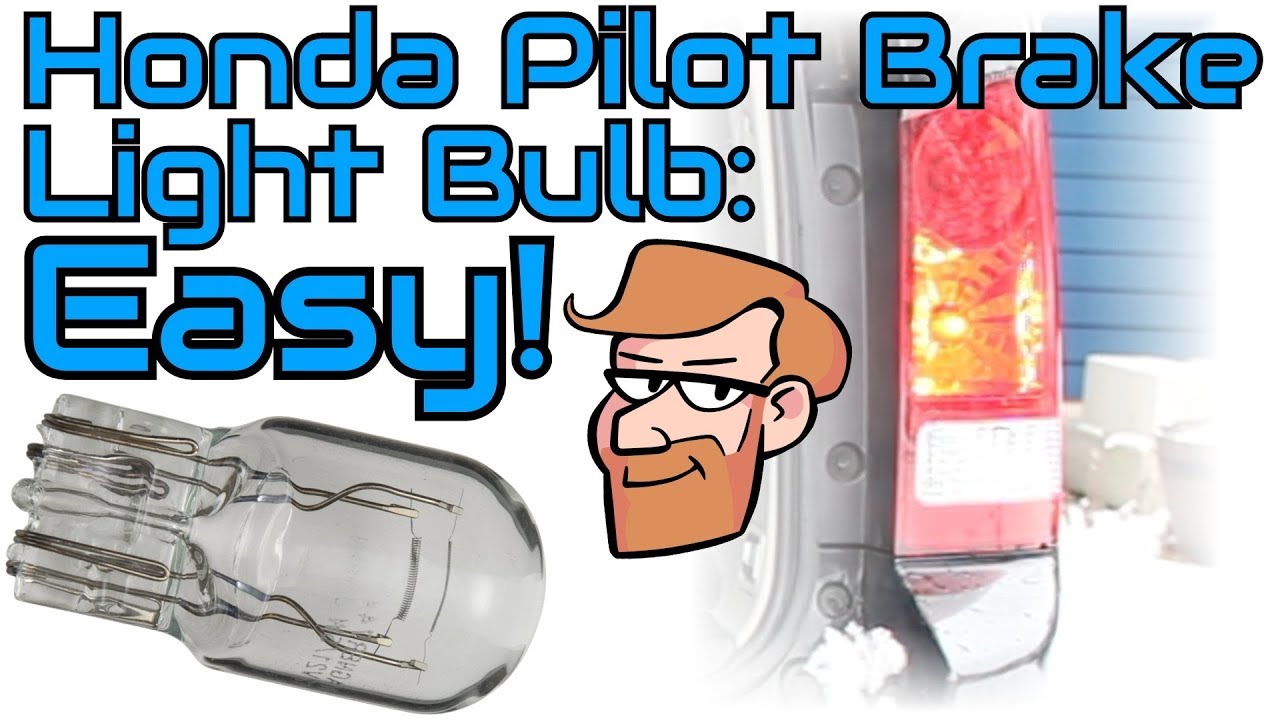 Brake Light Bulb Replacement: Honda Pilot (2009-2015) &bull; Cars Simplified Quick Tips