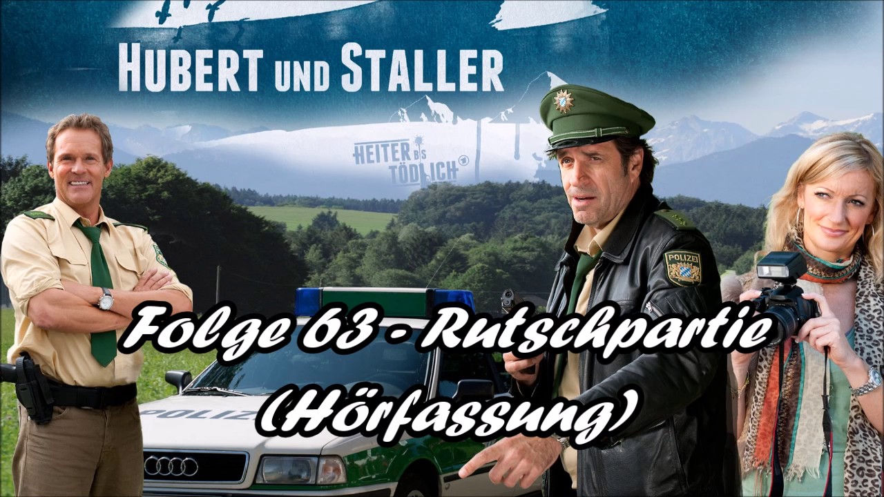 Hubert und Staller - Folge 63 - Rutschpartie 🎧(Hörfassung)🎧