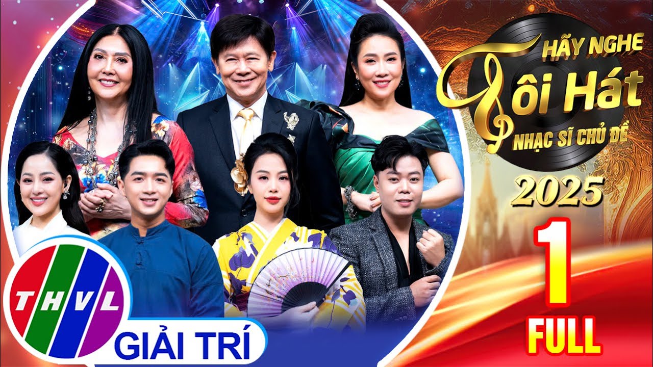 H&atilde;y Nghe T&ocirc;i H&aacute;t 2025 - Tập 1 FULL: M&ugrave;a Thứ 4 Quay Trở Lại Hứa Hẹn Ho&agrave;nh Tr&aacute;ng V&agrave; Đột Ph&aacute; Hơn Nữa