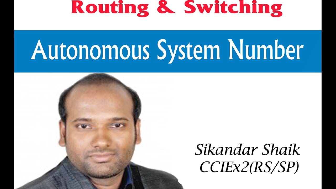 Autonomous System Number - Video By Sikandar Shaik || Dual CCIE (RS/SP) # 35012