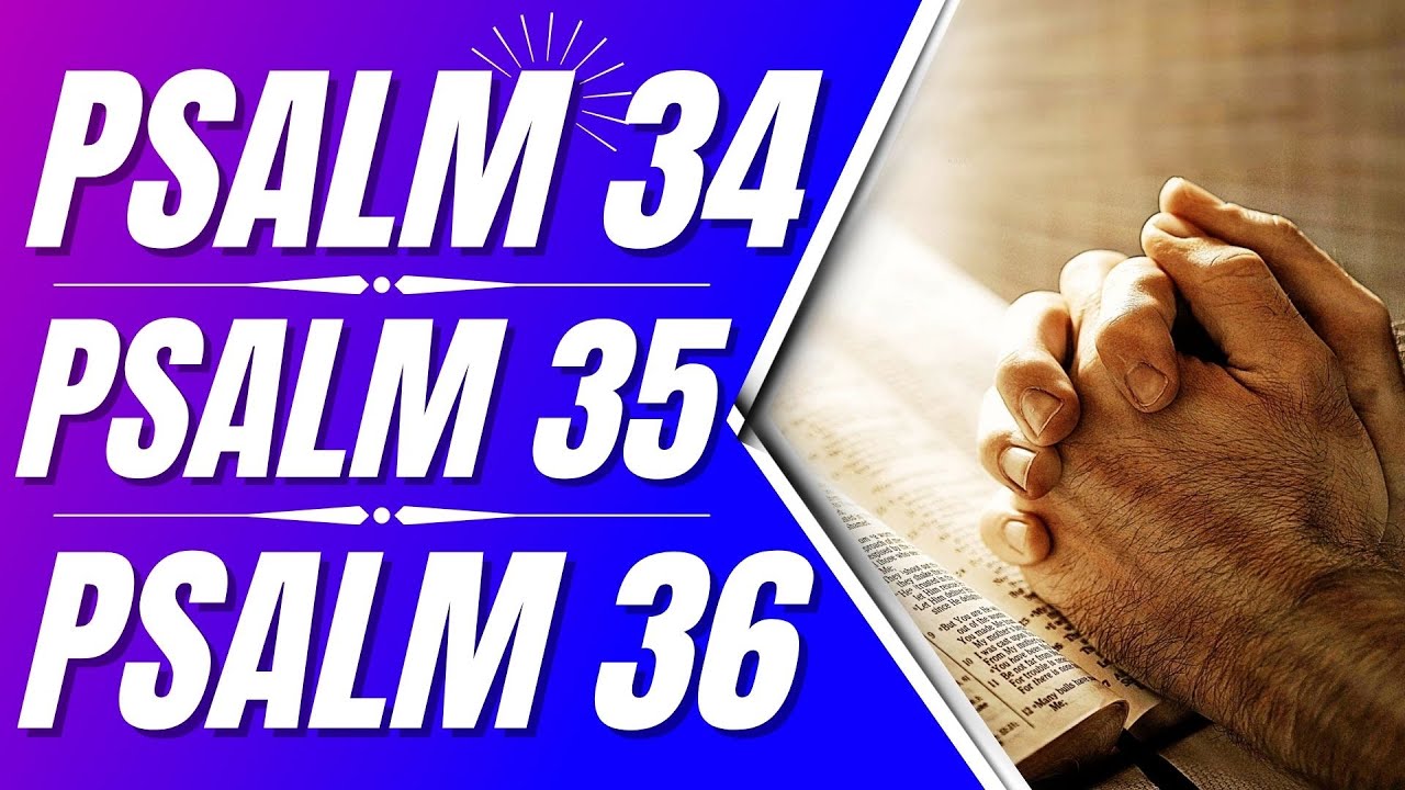 Psalm 34, Psalm 35, Psalm 36 (Powerful Psalms for sleep)(Bible verses for sleep with God's Word)